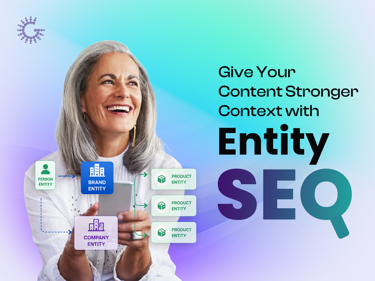 What Is Entity SEO and How To Optimize Content For It?